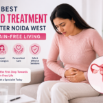 Best Fibroid Treatment in Greater Noida West for Pain-Free Living